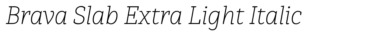 Brava Slab Extra Light Italic